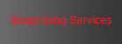 Sharpening Services